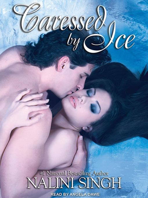 Title details for Caressed by Ice by Nalini Singh - Available